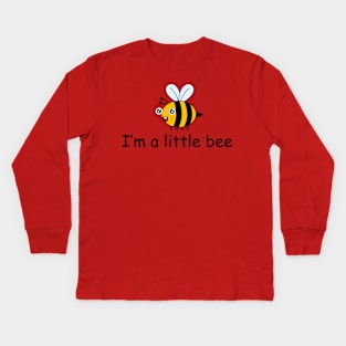 I'm a little bee Kids Long Sleeve T-Shirt